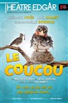 Le coucou | avec Gérard Vivès - Théâtre Edgar