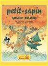 Petit-Sapin Quatre-Saisons - La Cachette des 3 Chardons