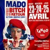Mado la bitch est de retour - Le Tango Paris