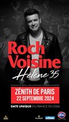 Roch voisine : Hélène 35 - Zénith de Paris