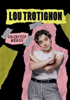 Lou Trotignon dans Objectif Mérou - La Petite Loge Théâtre