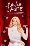 Laura Laune dans Glory Alleluia - Bourse du Travail Lyon