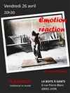 Emotion - Réaction : Flamenco traditionnel et revisité - La Boite à gants