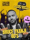 Bruce Ykanji 40's : Hip Hop dance shows - Gaité Montparnasse