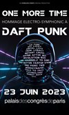 Daft Punk Tribute : One more time - Palais des Congrès de Paris