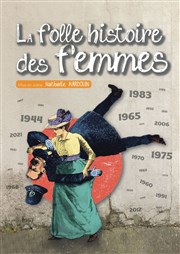 La folle histoire des femmes Caf thtre de la Fontaine d'Argent Affiche