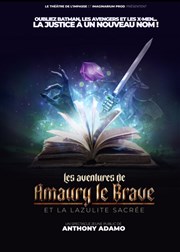 Les aventures de Amaury le Brave et la lazulite sacrée Thtre de l'Impasse Affiche
