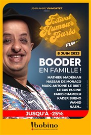 Booder en famille ! | Festival d'Humour de Paris Bobino Affiche