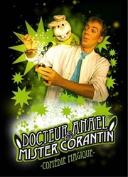 Docteur Anaël et Mister Corantin Comdie de la Roseraie Affiche