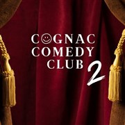 Cognac Comedy Club | 2ème édition Centre des Congrs La Salamandre Affiche