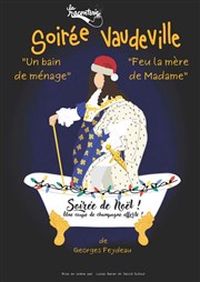 Soirée Vaudeville : Un bain de ménage + Feu la mère de Madame | Spéciale réveillon de Noël Thtre Acte 2 Affiche