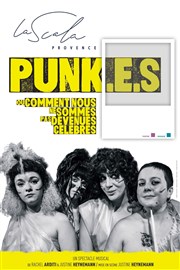 Punk.e.s ou comment nous ne sommes pas devenues célèbres La Scala Provence - salle 200 Affiche