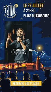 Mathieu Madenian | F'estival d'humour de Collioure 2024 Plage du Faubourg Affiche