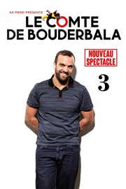 Le Comte de Bouderbala 3 | Nouveau Spectacle Le Rpublique - Grande Salle Affiche
