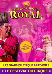 Le Grand Cirque Royal | Yerres Chapiteau du Grand Cirque Royal  Yerres Affiche