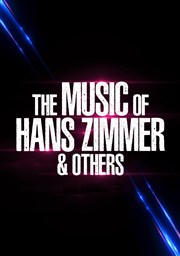 The Music of Hans Zimmer & others | Montbéliard L'Axone Affiche