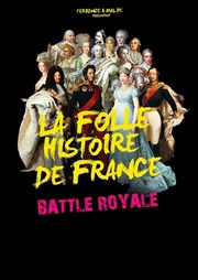 Battle Royale | La folle histoire de France Thtre de Poche Graslin Affiche