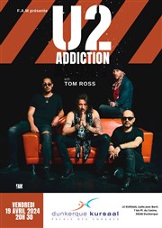 U2 Addiction Kursaal - Salle Jean Bart Affiche