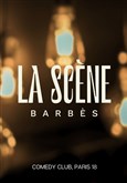 La Scne Barbs - Comedy Club La Scne Barbs