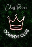 Chez Prince Comedy Club Chez Prince